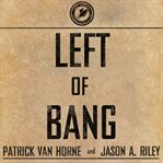 Left of bang cover image