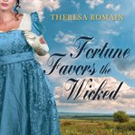 Fortune favors the wicked cover image