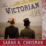 This victorian life cover image