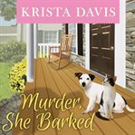 Murder, she barked cover image