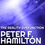 The reality dysfunction cover image