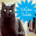 A whisker of trouble cover image