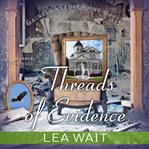 Threads of evidence cover image