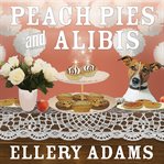Peach pies and alibis cover image