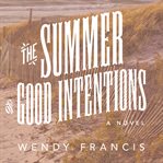 The summer of good intentions a novel cover image