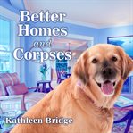 Better homes and corpses cover image