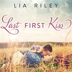 Last first kiss a Brightwater novel cover image