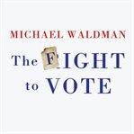The fight to vote cover image