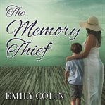 The memory thief: a novel cover image