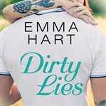 Dirty Lies: Burke Brothers Series, Book 3 cover image