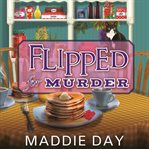 Flipped for murder cover image