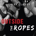 Outside the ropes cover image