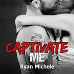 Captivate me cover image