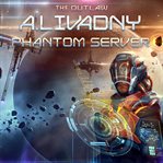 The Outlaw: Phantom Server, Book 2 cover image