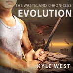 Evolution: Wasteland Chronicles, Book 3 cover image