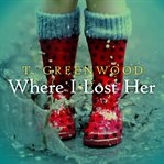 Where I lost her cover image