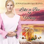 Like a bee to honey cover image