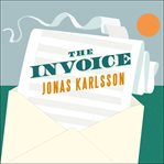 The invoice: a novel cover image