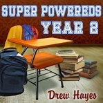 Super powereds. Year 1 cover image