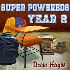 Super Powereds by Drew Hayes