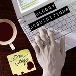 Bloody acquisitions cover image