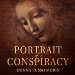 Portrait of a Conspiracy: Da Vinci's Disciples Series, Book 1 cover image