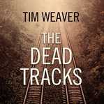 The dead tracks cover image