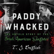 Paddy Whacked by T.J. English