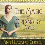 The magic of ordinary days cover image