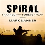 Spiral: trapped in the forever war cover image
