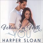 When I'm with you cover image