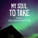 My soul to take: a novel of Iceland cover image
