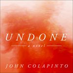 Undone: a novel cover image