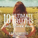 10 ultimate truths girls should know cover image