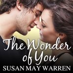 The wonder of you: a Christiansen Family novel cover image