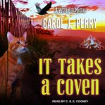 It Takes a Coven : Witch City Mystery Series, Book 6 cover image