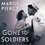 Gone to soldiers: a novel cover image