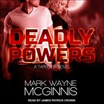 Deadly powers cover image