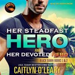 Her steadfast hero & her devoted hero cover image