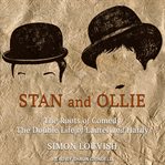 Stan and Ollie : the roots of comedy cover image