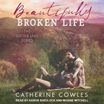 Beautifully broken life cover image