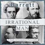Irrational man : a study in existential philosophy cover image