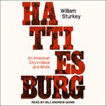 Hattiesburg : an American city in black and white cover image