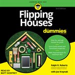 Flipping houses for dummies : 3rd edition cover image