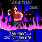 Damned and desperate cover image