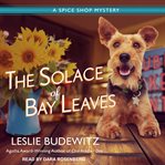 The solace of bay leaves cover image