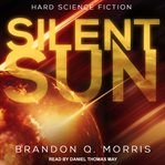 Silent sun : hard science fiction cover image