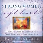 Strong women, soft hearts cover image