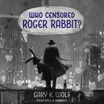 Who censored roger rabbit? cover image