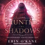 Hunted by shadows cover image